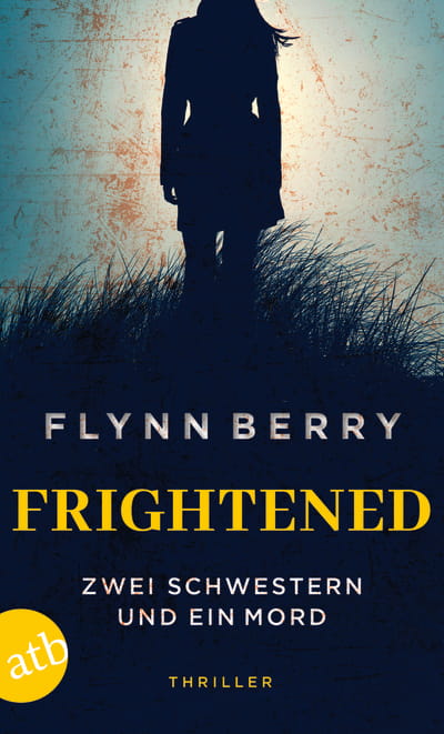 Frightened – Zwei Schwestern und ein Mord