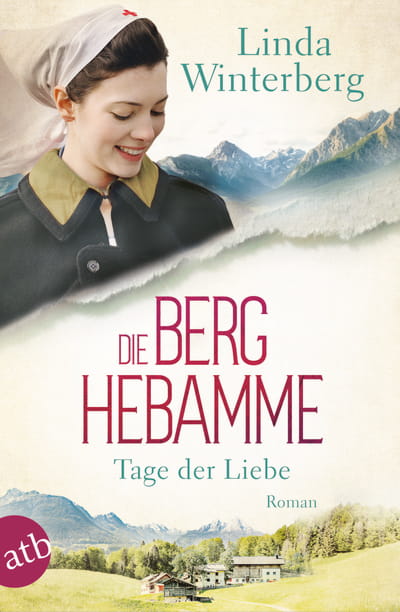 Die Berghebamme – Tage der Liebe