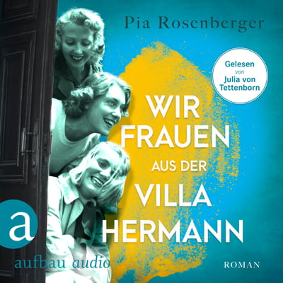 Wir Frauen aus der Villa Hermann