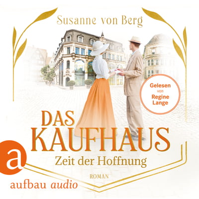 Das Kaufhaus – Zeit der Hoffnung