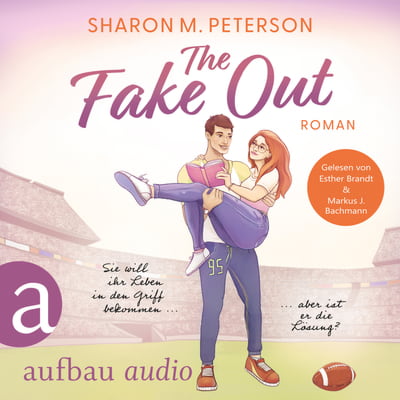 The Fake Out – Sie will ihr Leben in den Griff bekommen ... aber ist er die Lösung?