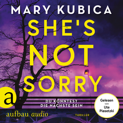 She’s Not Sorry – Du könntest die Nächste sein