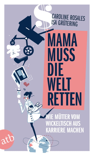 Mama muss die Welt retten