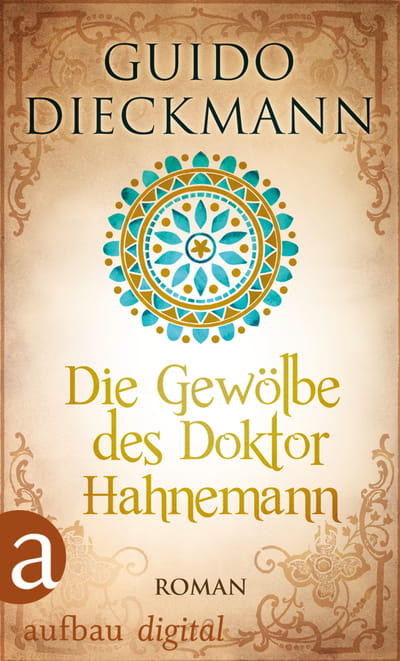 Die Gewölbe des Doktor Hahnemann