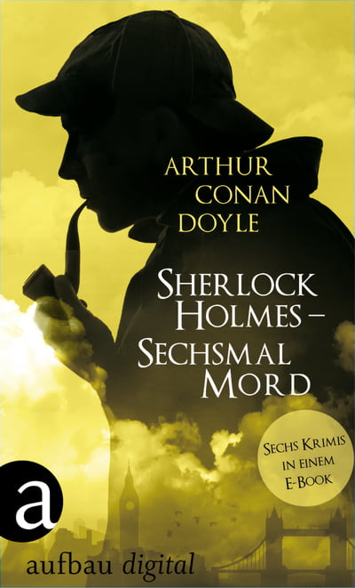 Sherlock Holmes - Sechsmal Mord