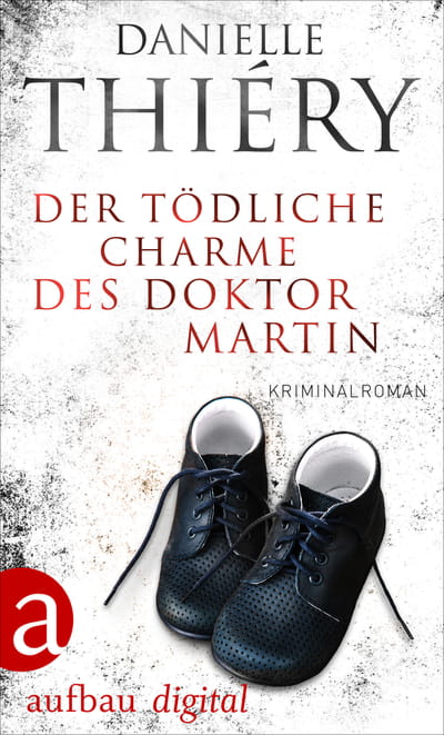 Der tödliche Charme des Doktor Martin