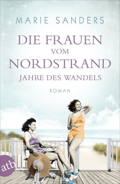 Die Frauen vom Nordstrand - Jahre des Wandels