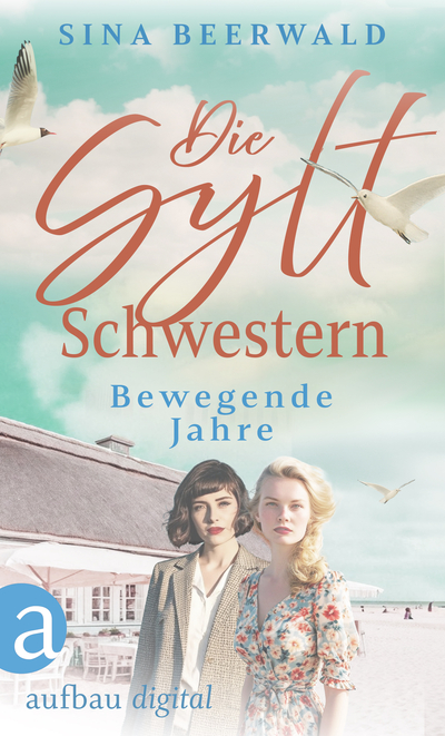 Die Sylt-Schwestern - Bewegende Jahre
