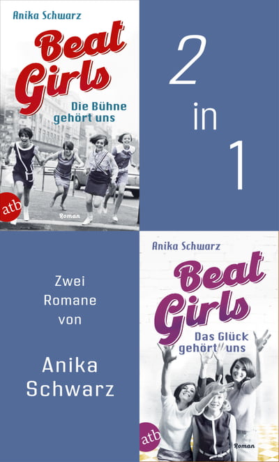 Beat Girls - Die Bühne gehört uns & Das Glück gehört uns