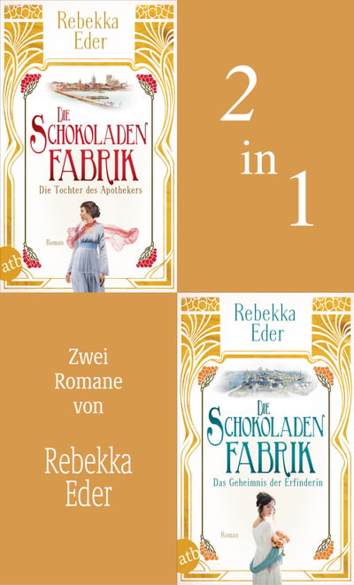 Die Schokoladenfabrik - Die Tochter des Apothekers &amp; Das Geheimnis der Erfinderin