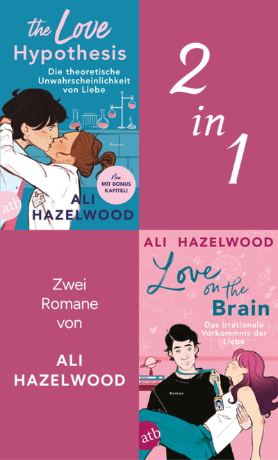 The Love Hypothesis – Die theoretische Unwahrscheinlichkeit von Liebe &amp; Love on the Brain – Das irrationale Vorkommnis der Liebe 