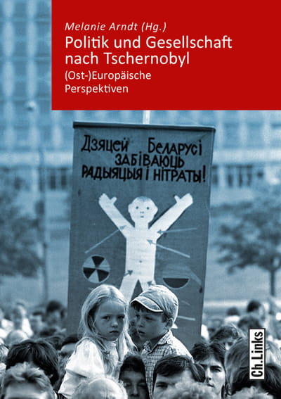 Politik und Gesellschaft nach Tschernobyl