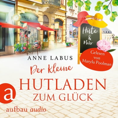 Der kleine Hutladen zum Glück