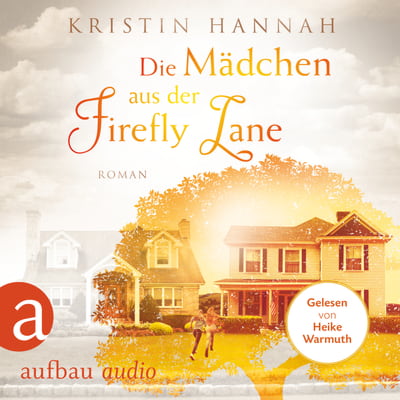 Die Mädchen aus der Firefly Lane