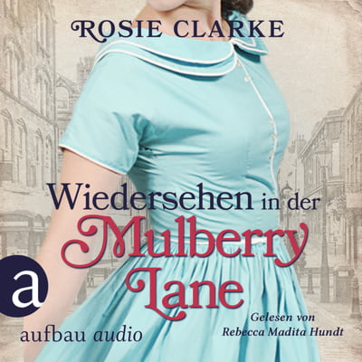 Wiedersehen in der Mulberry Lane