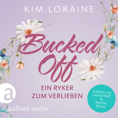 Bucked Off - Ein Ryker zum Verlieben