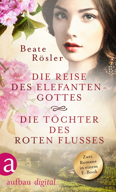 Die Reise des Elefantengottes &amp; Die Töchter des Roten Flusses