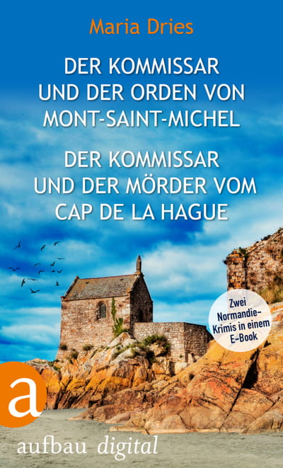 Der Kommissar und der Orden von Mont-Saint-Michel &amp; Der Kommissar und der Mörder vom Cap de la Hague
