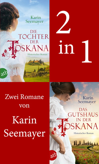 Die Tochter der Toskana &amp; Das Gutshaus in der Toskana