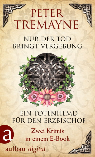 Nur der Tod bringt Vergebung & Ein Totenhemd für den Erzbischof
