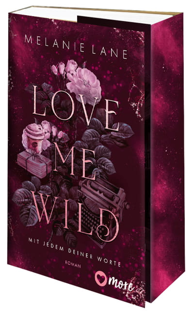 Love Me Wild – Mit jedem deiner Worte