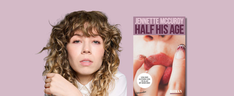 Banner mit Porträt von Jennette McCurdy und Cover von Half His Age