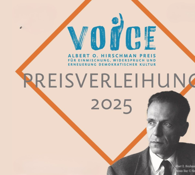 Banner mit Logo der Preisverleihung des VOICE O. Hirschmann Preises 2025. Portrait von Albert O. Hirschmann und Text: VOICE Albert O. Hirschman Preis für Einmischung, Widerspruch und Erneuerung demokratischer Kultur PREISVERLEIHUNG 2025