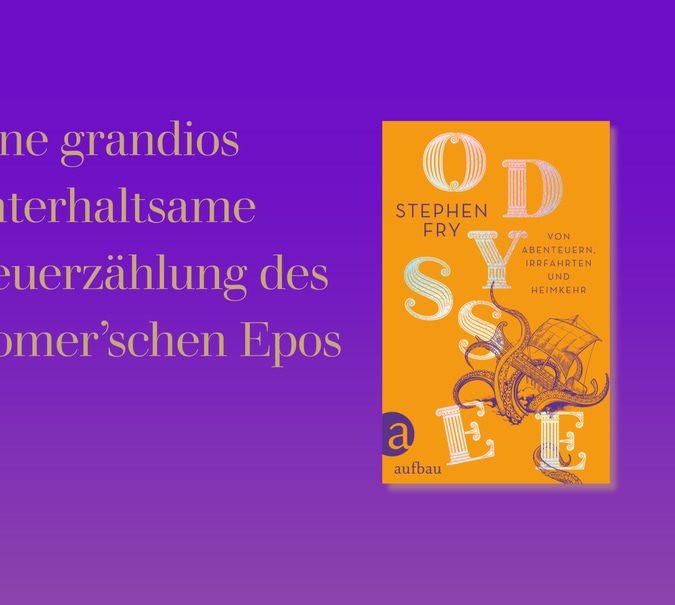 Banner vot Cover von Stephen Fry, Odyssee und Text: "Eine grandios unterhaltsame Neuerzählung des Homer’schen Epos "