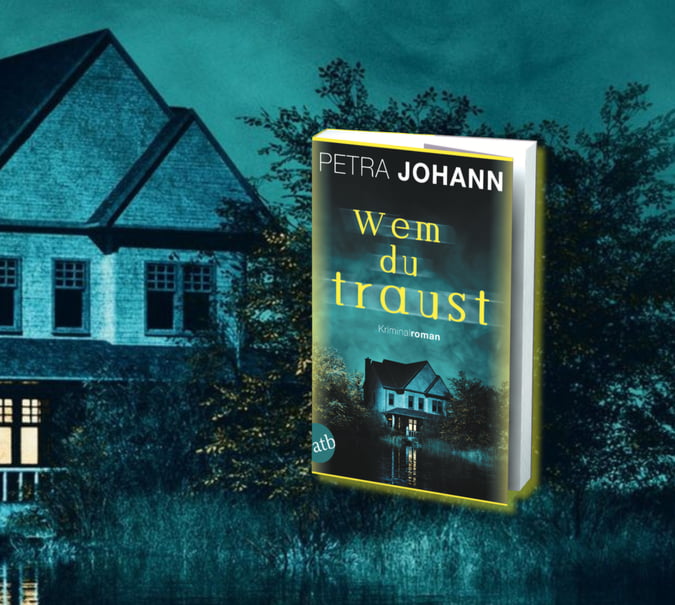 Bannergraafik mit Mockup von Petra Johann, wem du traust und einem Haus in nächtlicher Landschaft im Hintergrund