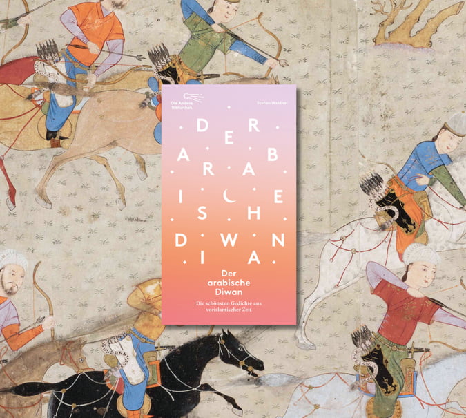 Banner mit Cover von Stefan Weidner, Der arabische Diwan im Vordergrund. Im Hintergrund ist eine historische Illustration mit Reitern in bunter Kleidung, die mit Bögen und Speeren auf Tiere zielen, umgeben von kahlen Bäumen, zu sehen.