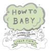 Liana_Finck_How_to_Baby_Header