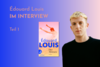 Banner mit Portrait von èdouard Louis und Cover von Der Absturz. Text: "Édouard im Interview Teil 1"