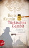 Türkisches Gambit (Fandorin ermittelt, Bd. 2)