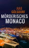 Mörderisches Monaco (Kommissar Henry Valeri & Coco Dupont, Bd. 1)