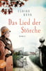 Das Lied der Störche (Die Ostpreußen Saga, Bd. 1)