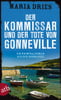 Der Kommissar und der Tote von Gonneville (Kommissar Philippe Lagarde, Bd. 5)