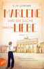 Marlene und die Suche nach Liebe (Mutige Frauen zwischen Kunst und Liebe, Bd. 8)