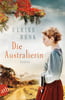 Die Australierin (Die Australien Saga, Bd. 1)