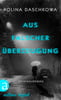 Aus falscher Überzeugung (Russische Ermittlungen, Bd. 12)