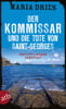 Der Kommissar und die Tote von Saint-Georges (Kommissar Philippe Lagarde, Bd. 11)