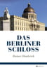 Das Berliner Schloss