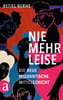 Nie mehr leise