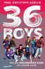 36 Boys