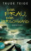 Die Frau, die verschwand (Kajsa Coren, Bd. 3)