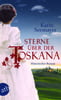 Sterne über der Toskana (Die große Toskana-Saga, Bd. 3)