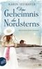 Das Geheimnis des Nordsterns (Die Saga der Albatrosse, Bd. 2)