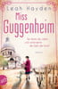Miss Guggenheim (Mutige Frauen zwischen Kunst und Liebe, Bd. 15)