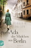 Ada, das Mädchen aus Berlin (Liam Taggart und Catherine Lockhart, Bd. 3)