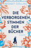 Die verborgenen Stimmen der Bücher