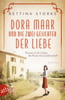 Dora Maar und die zwei Gesichter der Liebe (Mutige Frauen zwischen Kunst und Liebe, Bd. 18)